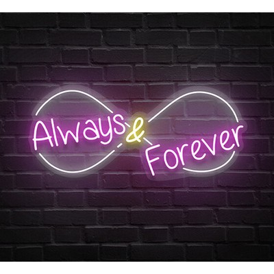 Always And Forever Neon Sign