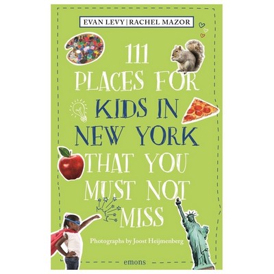 111 Places for Kids in New York That You Must Not Miss - 9783740819934