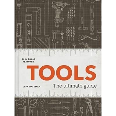 Tools (The Ultimate Guide - 500+ tools)