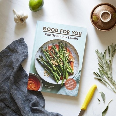 Good for You (Bold Flavors with Benefits. 100 recipes for gluten-free, dair
